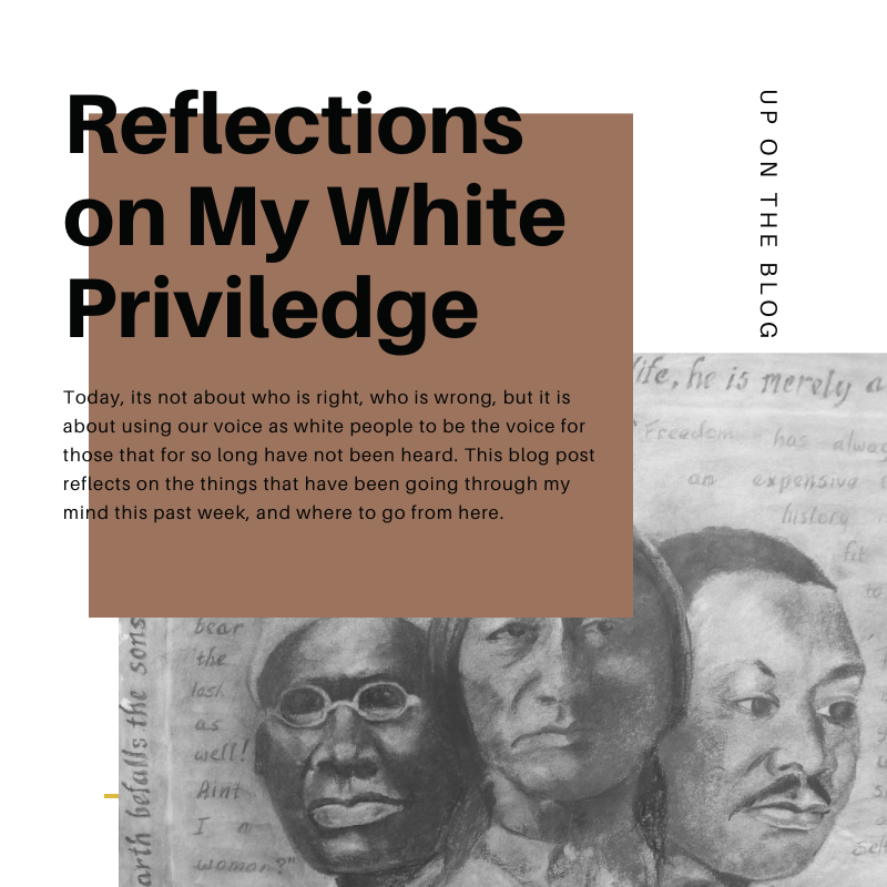 Reflections on My White Privilege